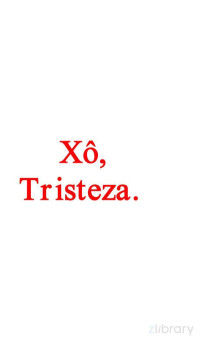 Marco Antonio Ripari — Xô, Tristeza