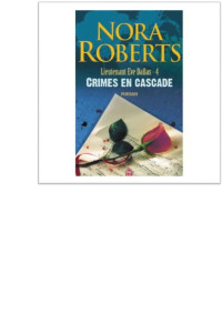 Roberts, Nora — Crimes en cascade