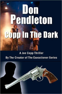 Pendleton, Don [Pendleton, Don] — Copp in the Dark