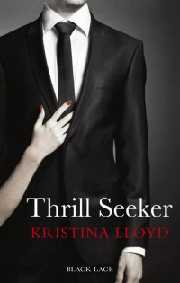 Lloyd, Kristina — Thrill Seeker