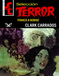 Clark Carrados — Pánico a bordo