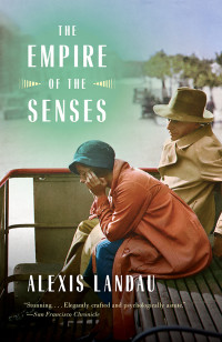 Alexis Landau — The Empire of the Senses