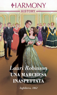 Lauri Robinson — Una marchesa inaspettata