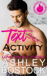 Ashley Bostock — Text Activity (Love Online #1)