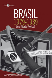 Jadir Peanha Rostoldo; — Brasil, 1979-1989