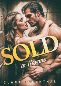 Clara Rosenthal — Sold In Havana