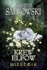 Andrzej Sapkowski — Krew Elfów