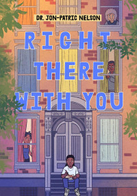 Jon-Patric Nelson — Right There With You