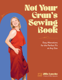 Allie Luecke — Not Your Gran's Sewing Book