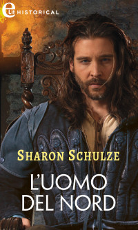 Sharon Schulze — L'uomo del Nord (eLit)