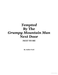 Amber Ford — Tempted By The Grumpy Mountain Man Next Door