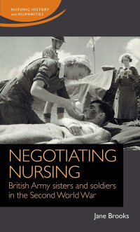 Jane Brooks — Negotiating Nursing