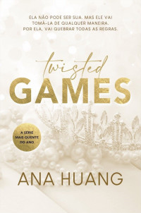 Ana Huang — Twisted Games