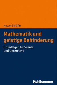 Holger Schäfer — Mathematik und geistige Behinderung