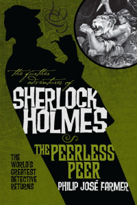 Philip Jose Farmer & Win Scott Eckert — The Further Adventures of Sherlock Holmes: The Peerless Peer