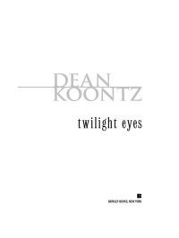 Dean Koontz — Twilight Eyes