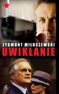 Zygmunt Miłoszewski — Uwikłanie