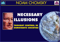 Unknown — Necessary Illusions - Thought Control in Democratic Societies