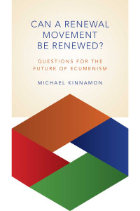 Michael Kinnamon — Can a Renewal Movement Be Renewed?