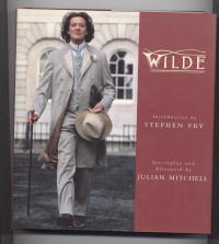 Julian Mitchelll, Stephen Fry — Wilde: The Screenplay