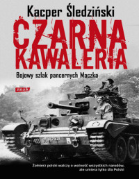 Kacper Śledziński — Czarna kawaleria