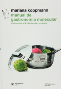 Mariana Koppmann — Manual de gastronomía molecular