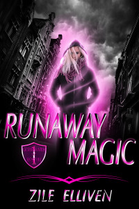 Zile Elliven — Runaway Magic (Guardians of Boston Book #1)