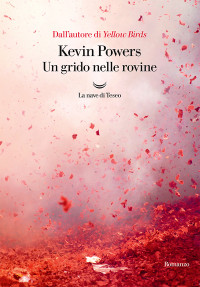 Kevin Powers — Un grido nelle rovine