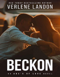 Verlene Landon — Beckon: An ABCs of Love Novel