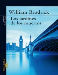 Brodrick_ William — Los jardines de los muertos