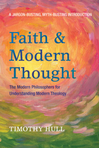 Timothy Hull; — Faith and Modern Thought