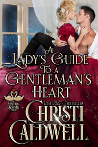 Christi Caldwell — A Lady's Guide to a Gentleman's Heart