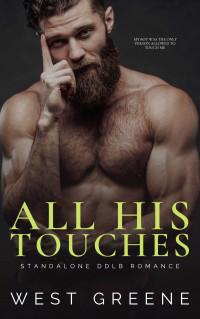 Unknown — All His Touches: Standalone DDlb Romance