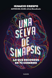 Ignacio Crespo — Una selva de sinapsis