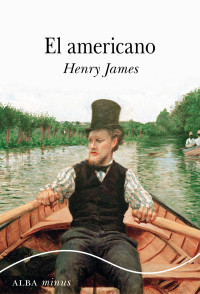 Henry James — El americano