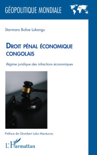 Starmans Bofoe Lokangu; — Droit pnal conomique congolais