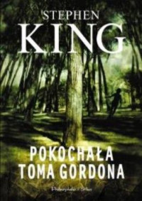 King Stephen — Pokochała Toma Gordona