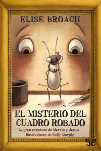 Elise Broach — El misterio del cuadro robado