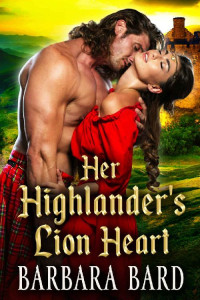 Barbara Bard — Her Highlander's Lion Heart