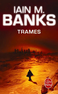 Banks Iain M. — La Culture 08 Trames