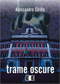 Alessandro Cirillo — Trame oscure (Adrenalina) (Italian Edition)