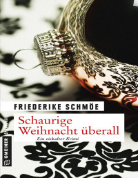 Friederike Schmöe — Schaurige Weihnacht überall