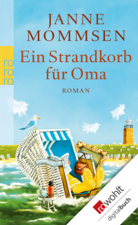 Mommsen, Janne — Oma 2 - Ein Strandkorb für Oma