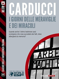 Stefano Carducci — I giorni delle meraviglie e dei miracoli