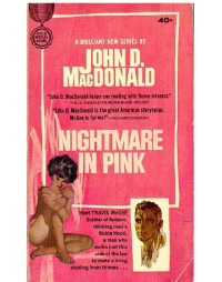 John D. MacDonald — Travis McGee 02 - Nightmare In Pink