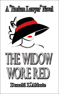 DONALD L'ABBATE — The Widow Wore red (The Broken Lawyer Book 6)