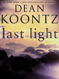 Dean Koontz — Last Light