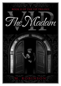 The Madam — M. Robinson - VIP #2