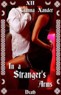 Tianna Xander — In a Stranger's Arms