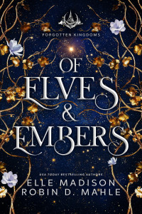 Elle Madison & Robin D. Mahle — Of Elves and Embers